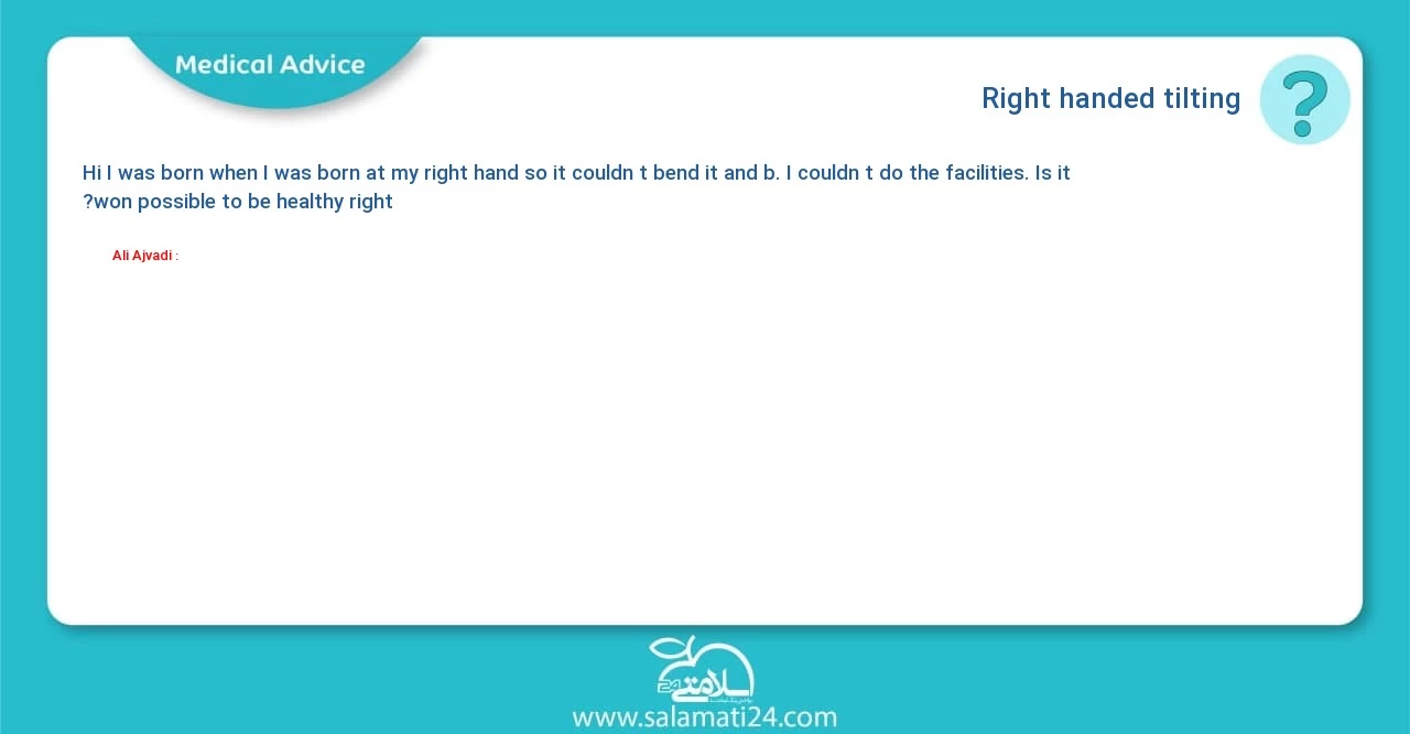 Medical question and answer Right -handed tilting