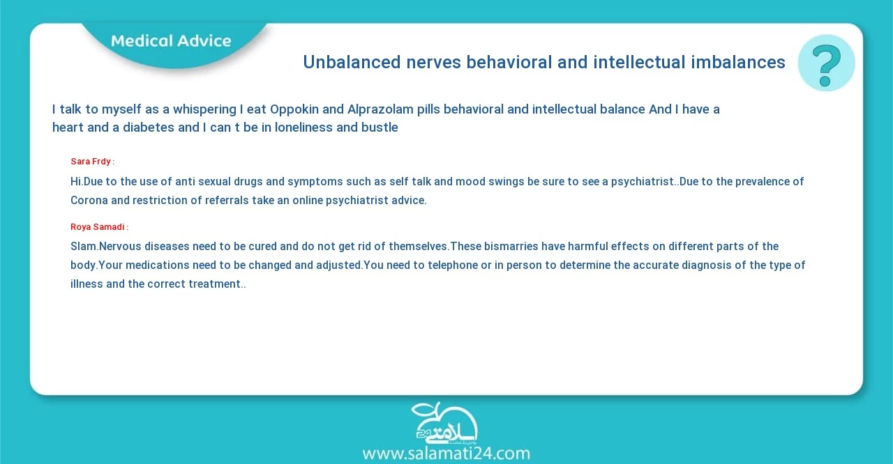 Medical question and answer Unbalanced nerves, behavioral and intellectual imbalances